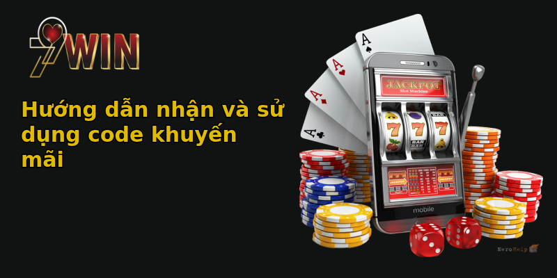 Hướng dẫn nhận và sử dụng code khuyến mãi Hướng dẫn nhận và sử dụng code khuyến mãi