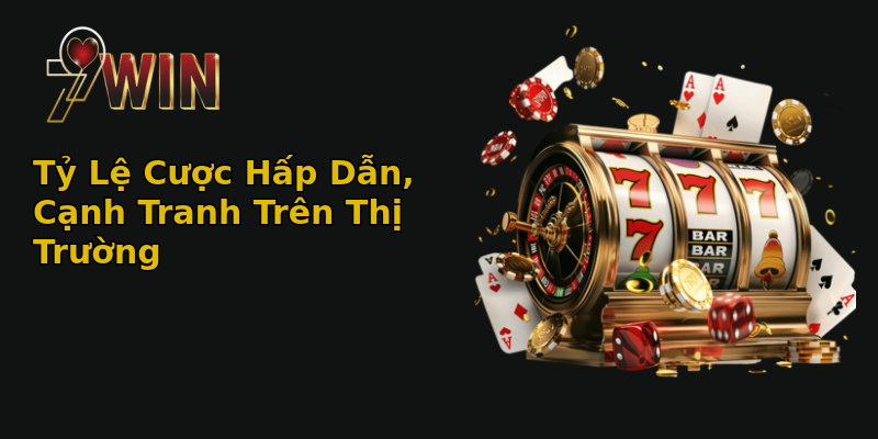 Tỷ Lệ Cược Hấp Dẫn, Cạnh Tranh Trên Thị Trường Tỷ Lệ Cược Hấp Dẫn, Cạnh Tranh Trên Thị Trường