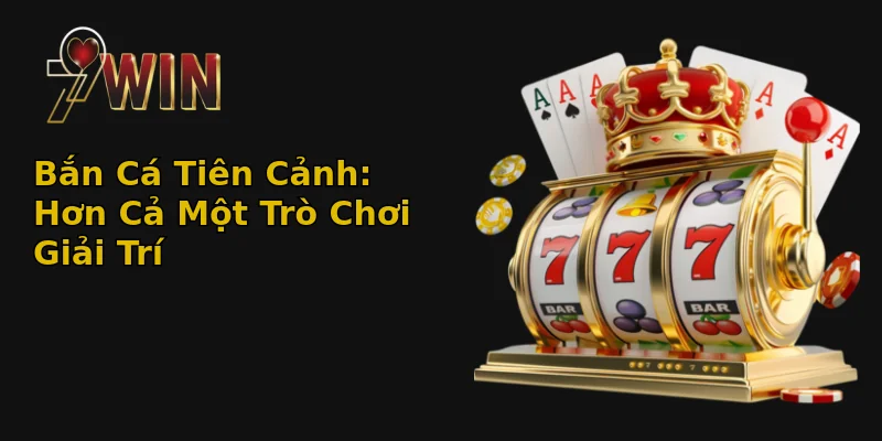 Bắn Cá Tiên Cảnh: Hơn Cả Một Trò Chơi Giải Trí Bắn Cá Tiên Cảnh: Hơn Cả Một Trò Chơi Giải Trí